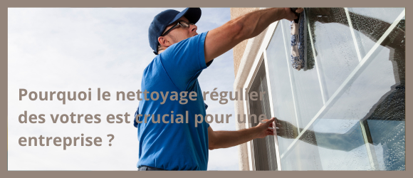 Lire la suite à propos de l’article Pourquoi le nettoyage régulier des vitres est crucial pour les entreprises ?
